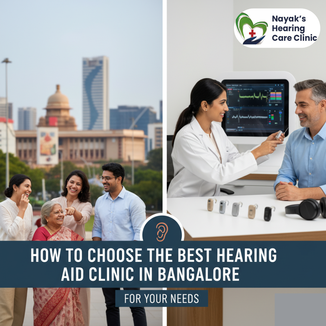 How to Choose the Best Hearing Aid Clinic in Bangalore for Your Needs